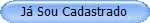 J Sou Cadastrado